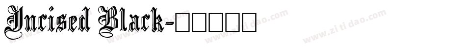 Incised Black字体转换